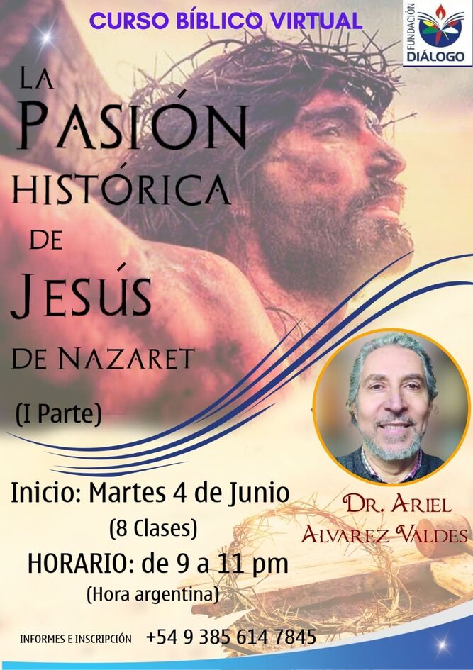 La pasión histórica de Jesús de Nazaret Nuevo curso bíblico de la