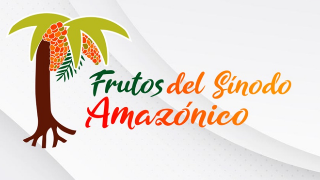 Campaña 'Frutos del Sínodo Amazónico
