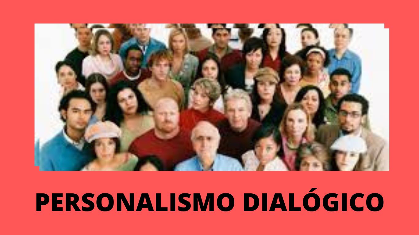 PERSONALISMO DIALÓGICO